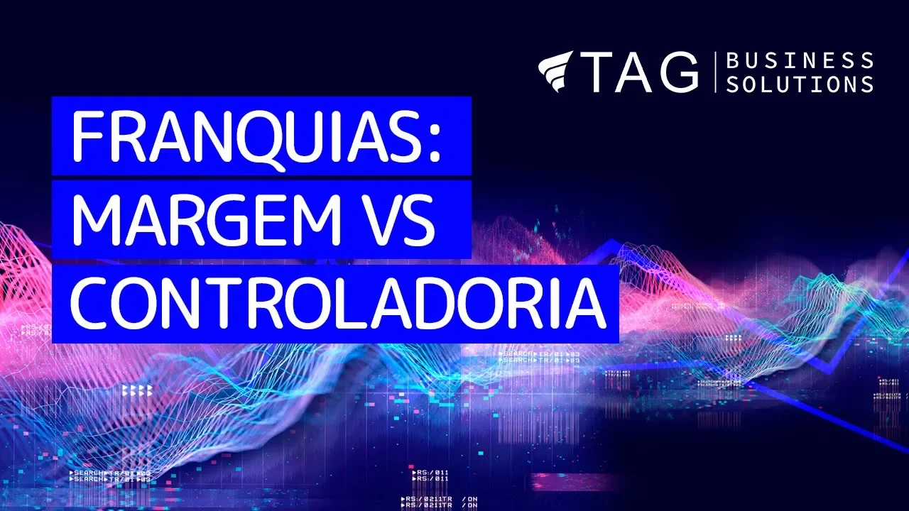 Como Aumentar as Margens da sua Franquia com Práticas de Controladoria