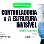 Controladoria & a Estrutura Invisível