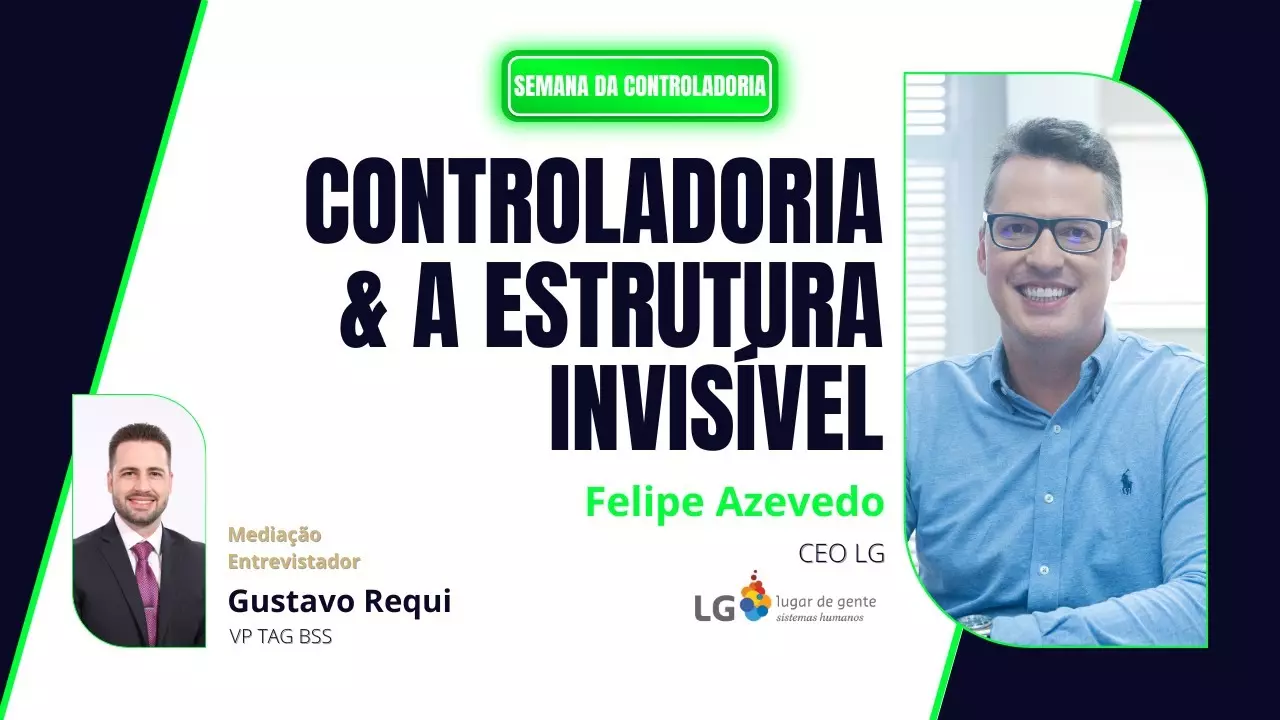 Controladoria & a Estrutura Invisível